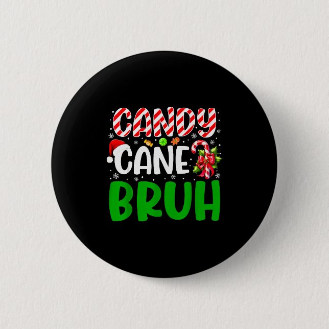 Candy Cane Bruh Funny Christmas Family Matching Xm Button (Vorderseite)
