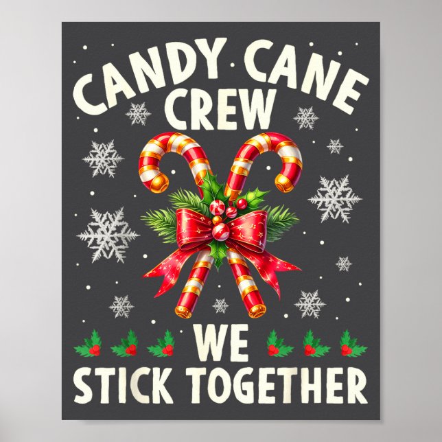 Candy Cane Crew We Stick Together Christmas Costum Poster (Vorne)