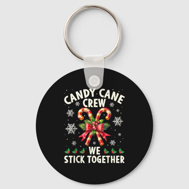 Candy Cane Crew We Stick Together Christmas Costum Schlüsselanhänger (Vorderseite)