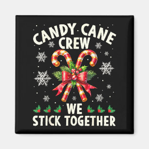 Candy Cane Crew Wir halten zusammen Weihnachtskost Magnet