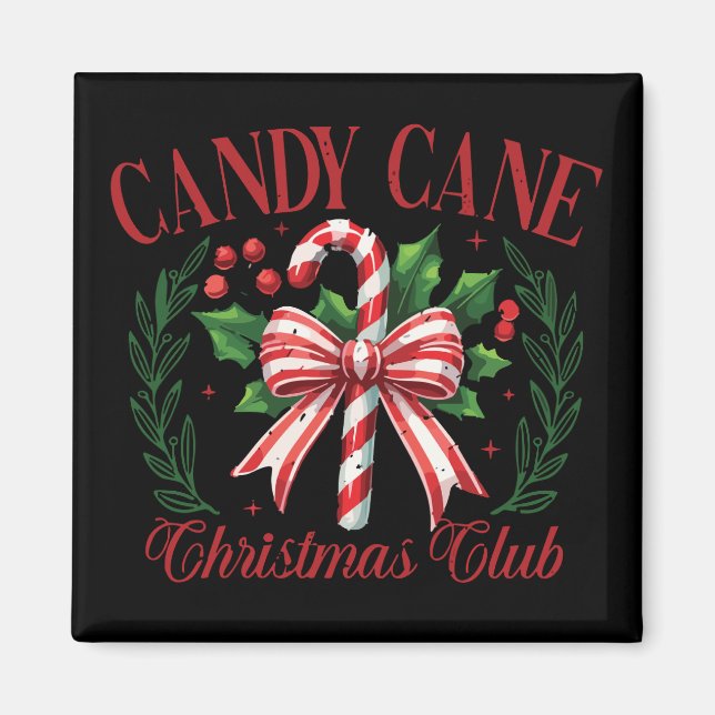 Candy Cane Weihnachtsklub Squad Matching Winter Magnet (Vorne)