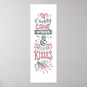 candy cane wishes mistletoe kisses Poster
