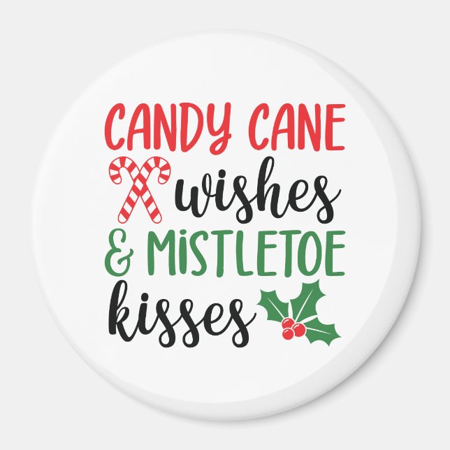 Candy Cane Wünsche und Mistletoe Kisses Magnet (Vorne)