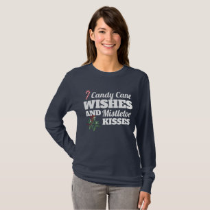 Candy Cane wünscht und Mistletoe Kisses Christmas T-Shirt