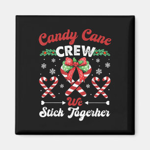 Candy Canes Crew Funny Joke We Stick Xmas Candies Magnet
