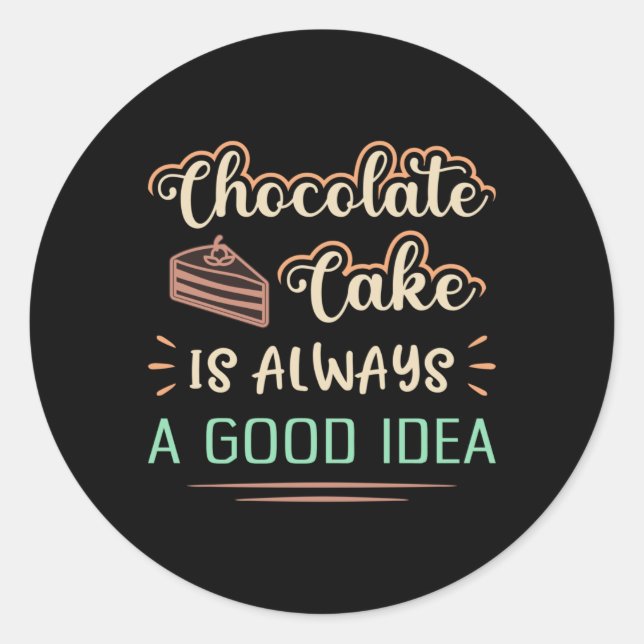 Candy Chocolate Cake Day Sweet Cocoa Gift Idea Runder Aufkleber (Vorderseite)