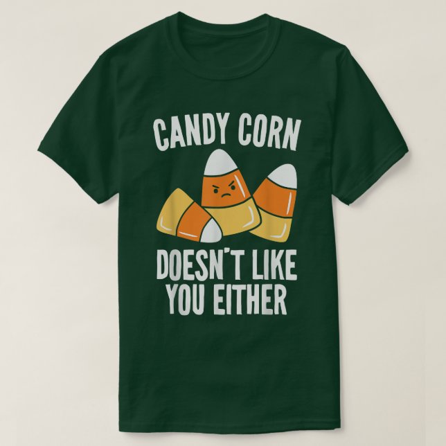 Candy Corn Doesnt Like You Either Kids Adults Hall T-Shirt (Design vorne)