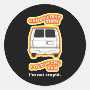 Candy First Sarcastic Zitat Kostüm Spaß Halloween Runder Aufkleber
