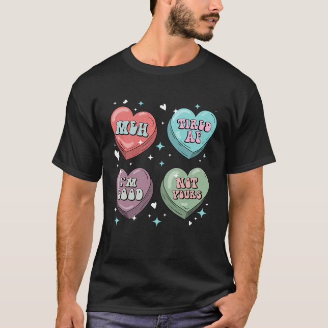 Candy Heart Galentines  Singles Anti Valentine s D T-Shirt (Vorderseite)