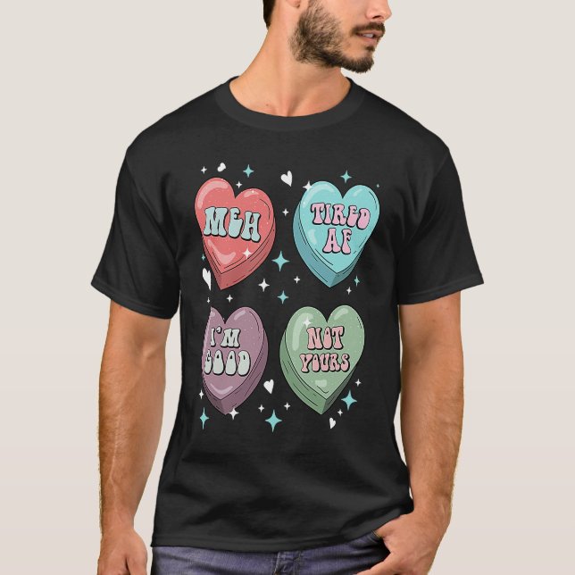 Candy Heart Galentines  Singles Anti Valentine's D T-Shirt (Vorderseite)