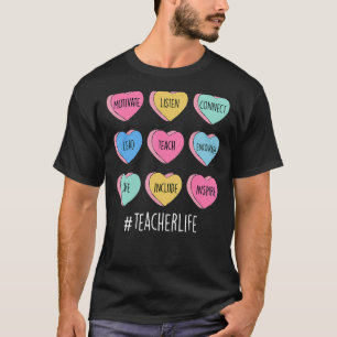 Candy Heart Motivate Teach Inspirier Teacher Life T-Shirt