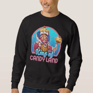 Candy Land King of Candy Land Portrait Sweatshirt