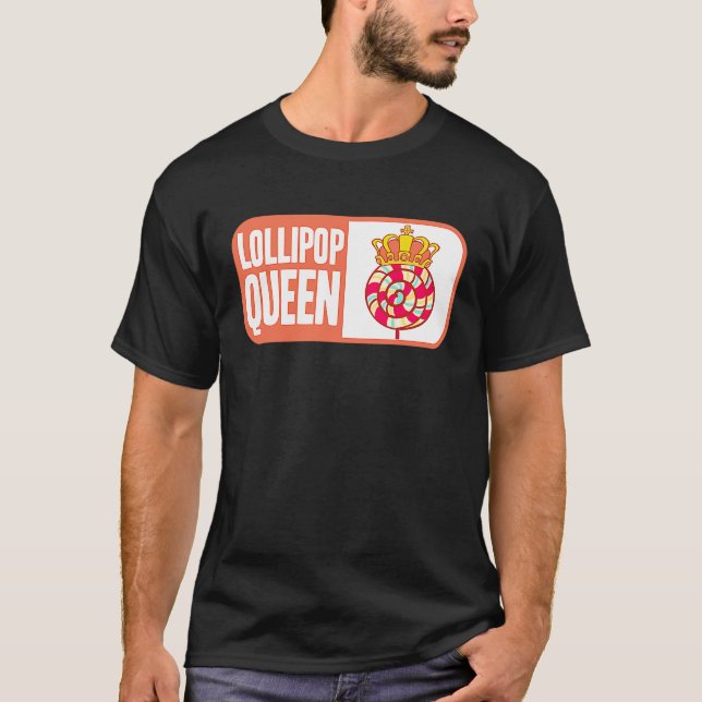 Candy  Lollipop Queen T-Shirt (Vorderseite)