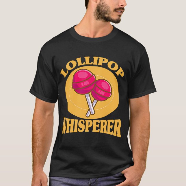 Candy Lollipop Whisperer T-Shirt (Vorderseite)