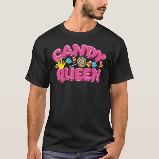 Candy Queen  For Lollipop  Sweet Tooth T-Shirt (Vorderseite)