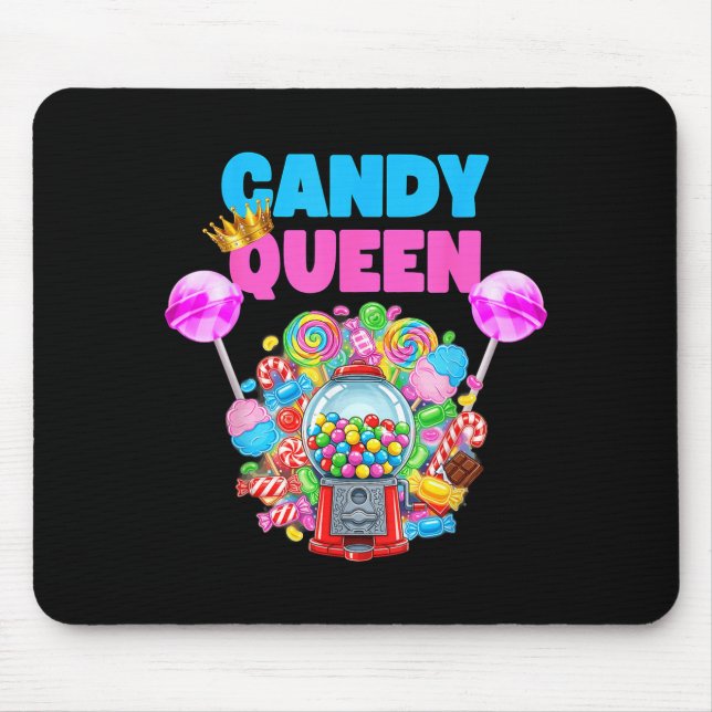 Candy Queen Shirt Funny Lollip Candy Lover Humor  Mousepad (Vorne)
