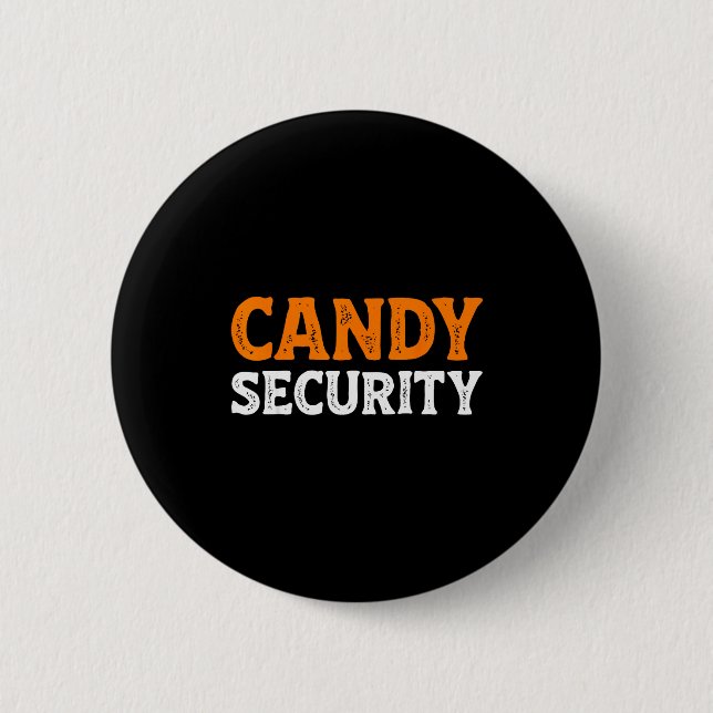 Candy Security Funny Easy Lazy Halloween Dad Mom P Button (Vorderseite)