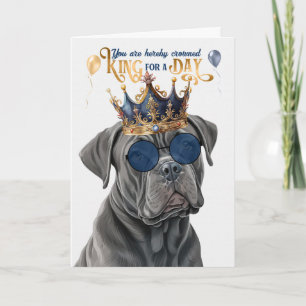Cane Corso Dog King für Day Funny Birthday Karte