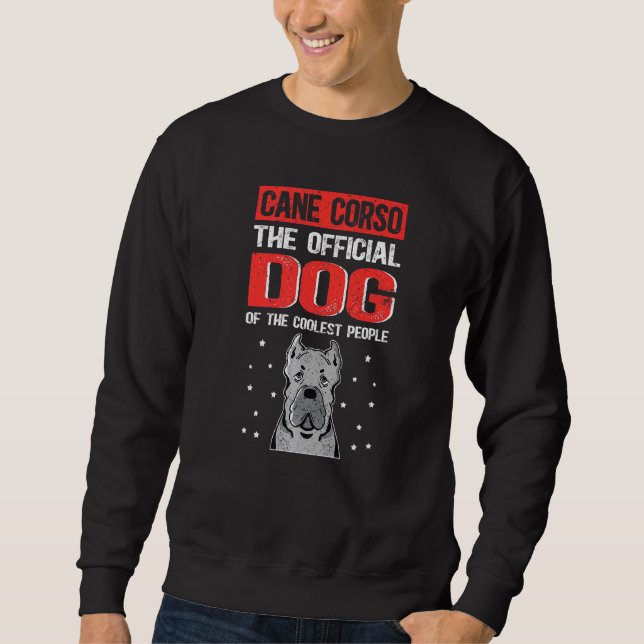 Cane Corso Hund des Coolen Hundebesitzers Cane Cor Sweatshirt (Vorderseite)