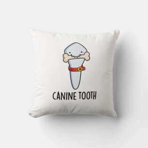 Canine Tooth Funny Dental Puff Kissen