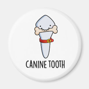 Canine Tooth Funny Dental Puff Magnet