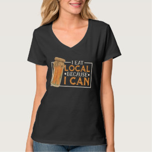 Canning Jar Pickles esse ich lokal, weil ich kann T-Shirt