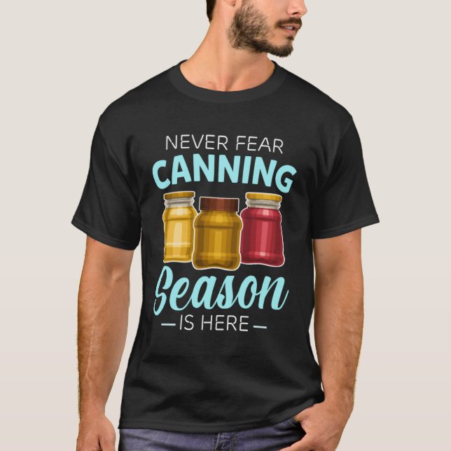Canning Season Canners Homesteader Gardener Preser T-Shirt (Vorderseite)
