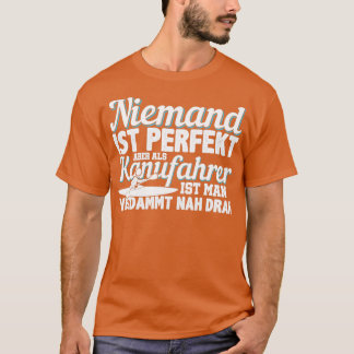 Canoeist Perfect Kayak Wassersport T-Shirt
