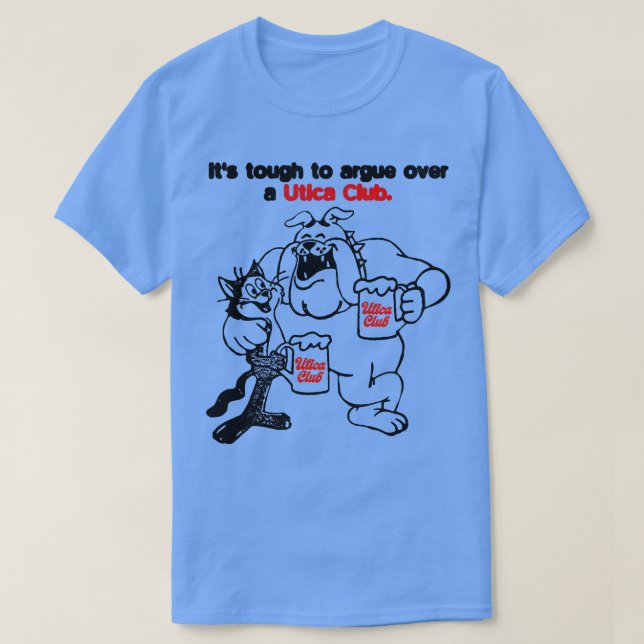Cant Argue Over a Utica Club Bierrückgabe Defunkti T-Shirt (Design vorne)