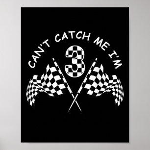 Cant Catch Me Im 3. Geburtstagsparty Poster