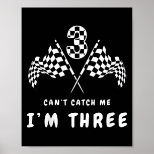 Cant Catch Me Im 3 Geburtstagsparty Poster