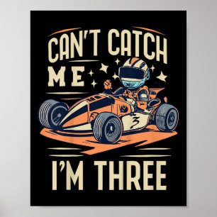 Cant Catch Me I'm Three Birthday Party Poster