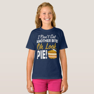 Can't Eat Another Schwanz Oh Look Pie T-Shirt