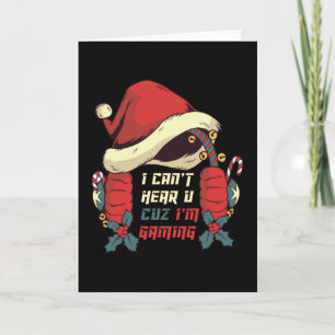 Cant Hear you Im Gaming Gamer Weihnachten Karte