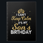 Cant Keep Calm Its My Son Birthday Gift For Son Notizblock<br><div class="desc">Cant Behielt Calm Sein Sohn zum Geburtstag ist ein tolles Geschenk für den Sohn einer schwangeren Mutter. Das ist auch ein tolles Geschenk für den Geburtstag eines Sohnes. Dieses größte große Sohn Design ist eine tolle Geschenkidee für bald große Söhne zu sein. Gutes Geschenk für einen Sohn zu sein, Schwangerschaftsankündigung...</div>