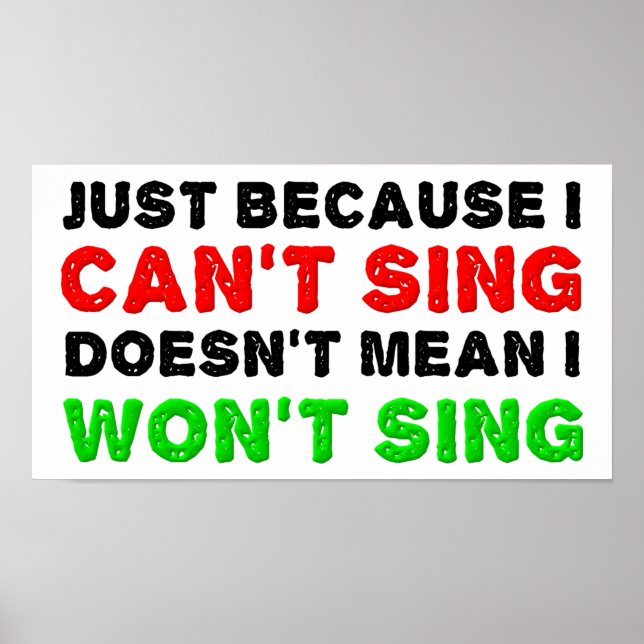 Can't Sing Won't Sing Funny Poster (Devant)