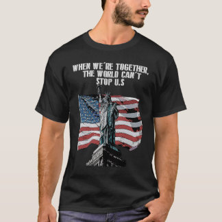 Cant stoppen uns, wenn wir zusammen Patriotic Amer T-Shirt