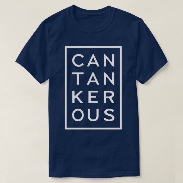 Cantankerous Funny Word T-Shirt (Design vorne)