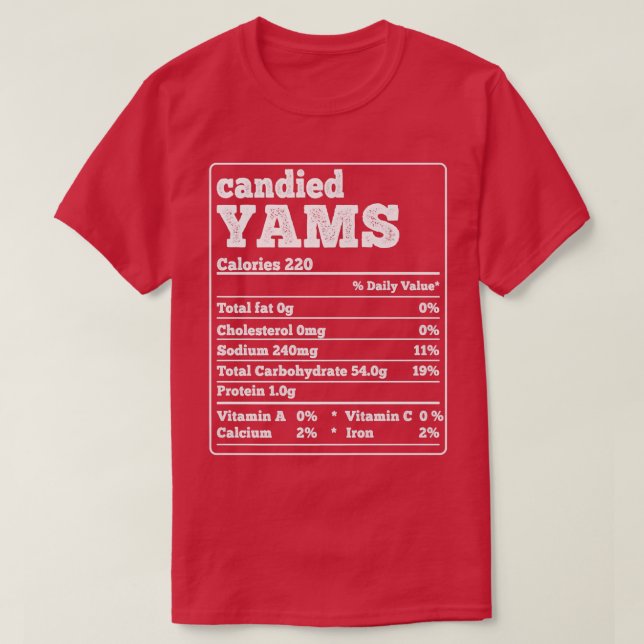 Canyed Yams Facts Ingredients Funny Feinschmecker  T-Shirt (Design vorne)