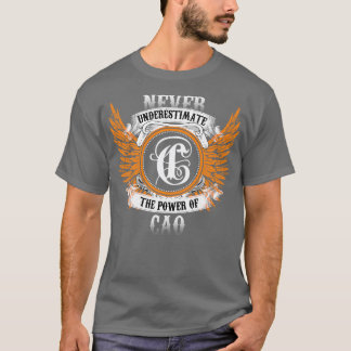 Cao Name Shirt nie unterschätzen den Power von Ca