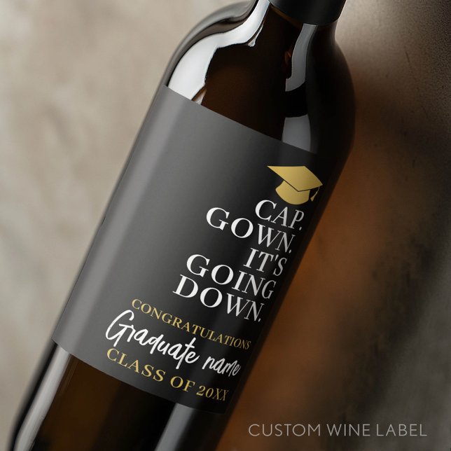 Cap Gown Es geht nach unten - Name Moderner Abschl Weinetikett (Custom Graduation Wine Label - Celebrate the Graduate!)