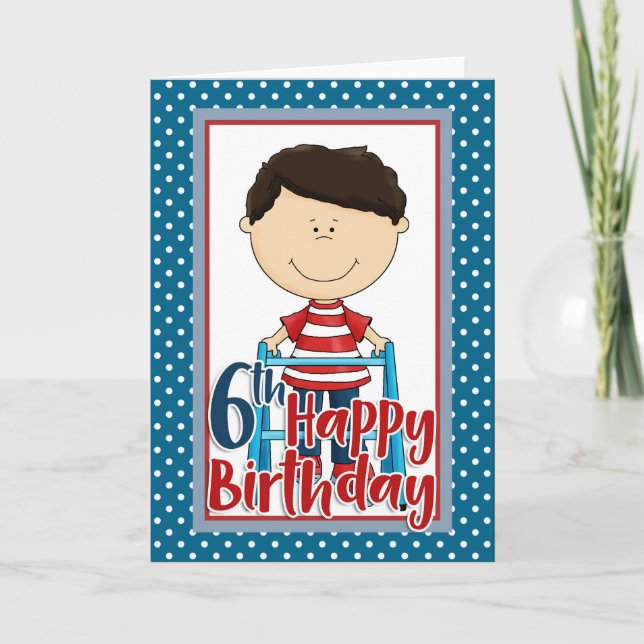 Capable Boy with Walker - Happy 6th Birthday Karte (Vorderseite)