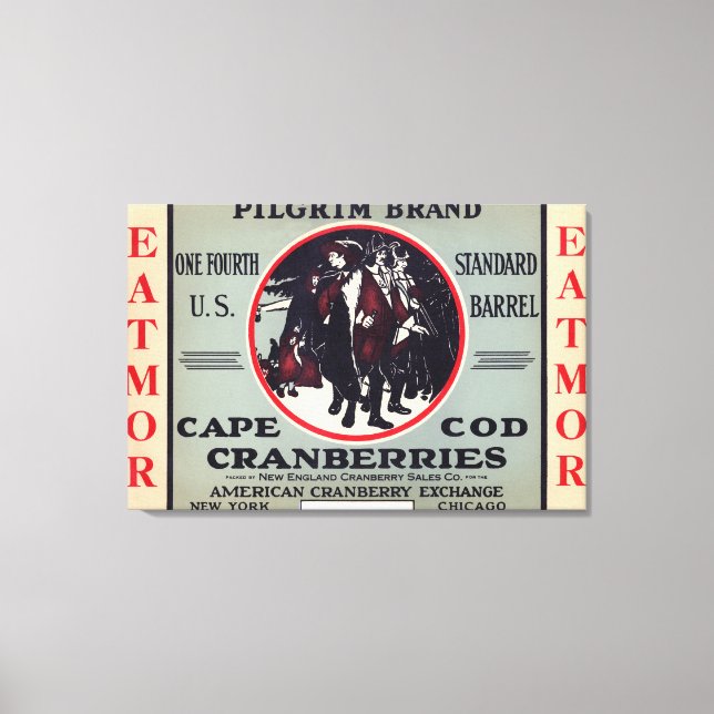Cape Cod Pilgrim Eatmor Cranberries Marke Leinwanddruck (Vorderseite)