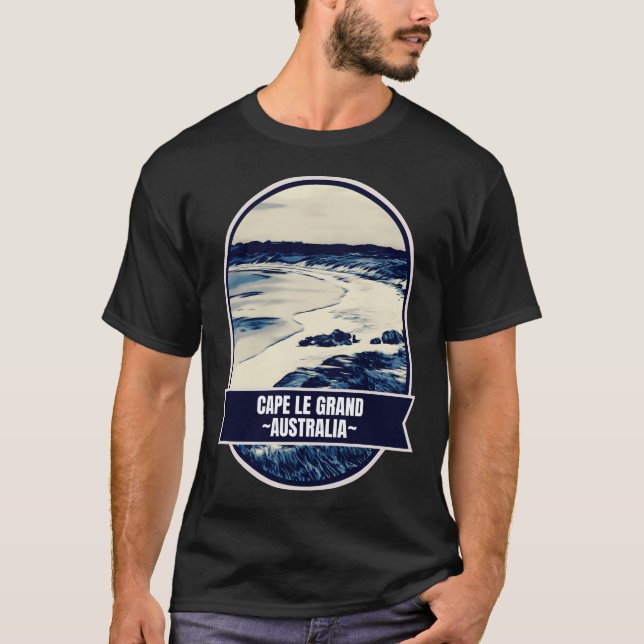 Cape Le Grand � Der endlose Horizont Australiens T-Shirt (Vorderseite)