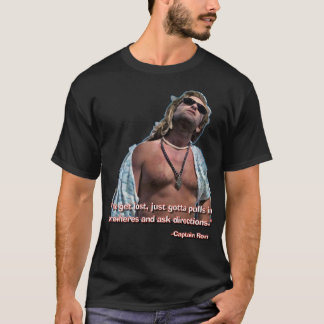 CAPITAINE RON - "Si nous nous perdons, il fau T-Shirt