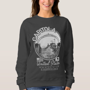 CAPITOLA SANTA CRUZ CALIFORNIA - CAPITOLA WHARF SWEATSHIRT