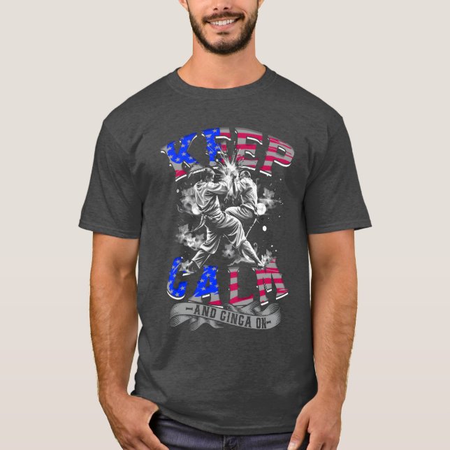 Capoeira Brazillian Master Behielt Calm und Ginga  T-Shirt (Vorderseite)