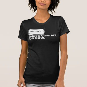capslock - Kreuzfahrt-Kontrolle für cooles T-Shirt