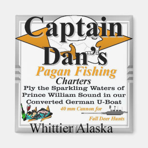 CAPT Captain Dans Pagan Fishing Charters Whittier Magnet