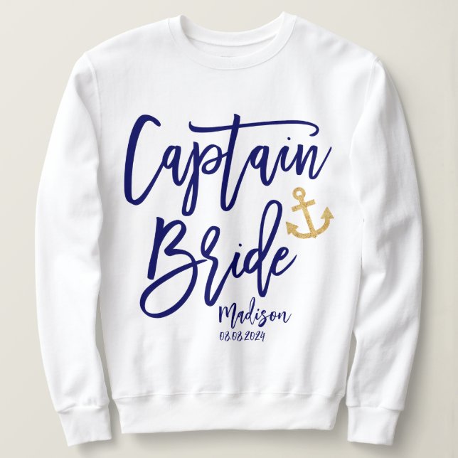 Captain Bride Blue Modern Calligraphy Sweatshirt (Design vorne)
